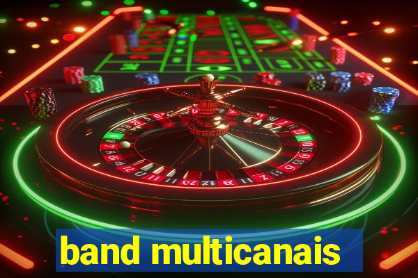 band multicanais